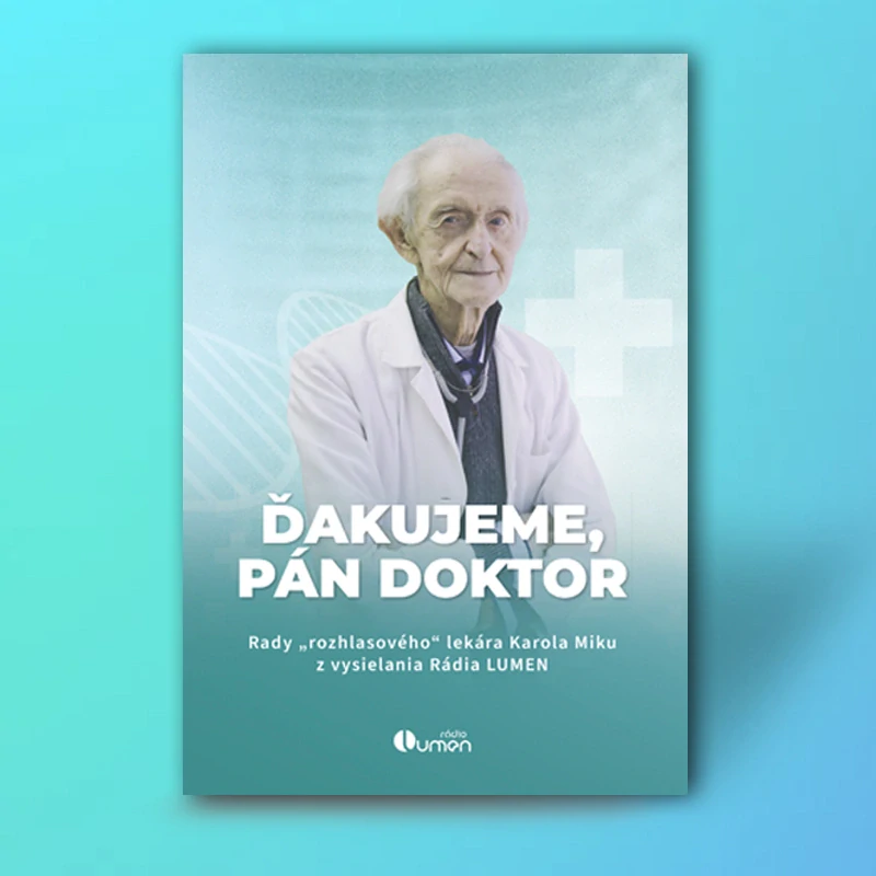 Ďakujeme, pán doktor 