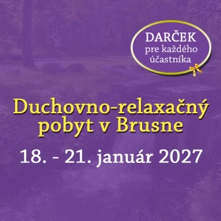 Januárový kúpeľný pobyt v Brusne s duchovným programom