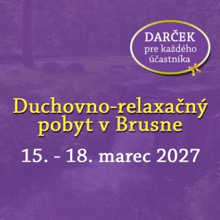 Marcový kúpeľný pobyt v Brusne s duchovným programom