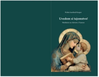 Uvedom si tajomstvo! - Walter kardinál Kasper