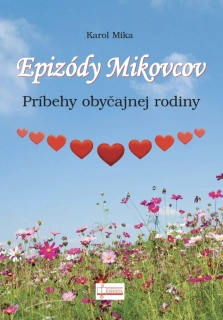 Epizódy Mikovcov (Príbehy obyčajnej rodiny) - Karol Mika