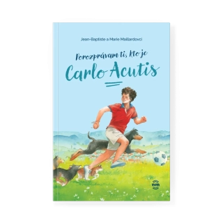Porozprávam ti, kto je Carlo Acutis - Jean-Baptiste a Marie Maillardovci