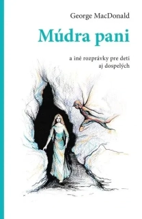 Múdra pani - George MacDonald