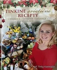 Tinkine sviatočné recepty - Tinka Karmažín